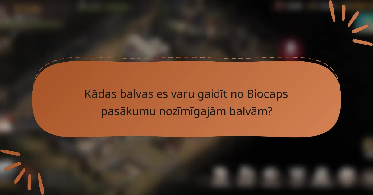 Kādas balvas es varu gaidīt no Biocaps pasākumu nozīmīgajām balvām?